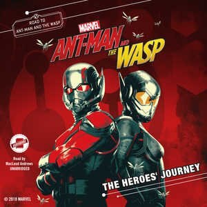 Front cover_Marvel’s Ant-Man and the Wasp: The Heroes’ Journey
