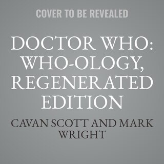 Front cover_Doctor Who: Who-ology, Regenerated Edition