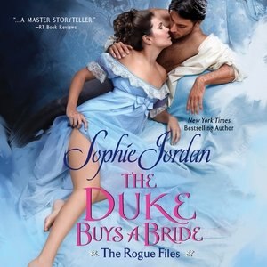 The Duke Buys A Bride: The Rogue Files