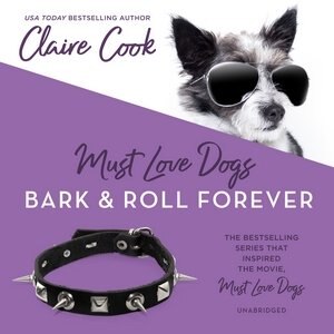 Front cover_Must Love Dogs: Bark & Roll Forever