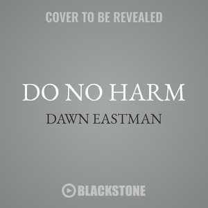 Do No Harm: A Dr. Katie Leclair Mystery
