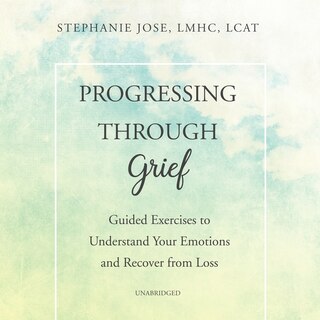 Couverture_Progressing Through Grief Lib/E