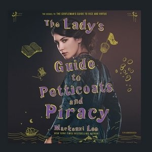 The Lady's Guide To Petticoats And Piracy