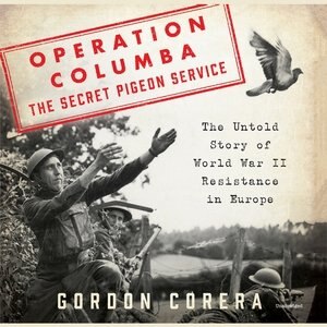 Couverture_Operation Columba--the Secret Pigeon Service