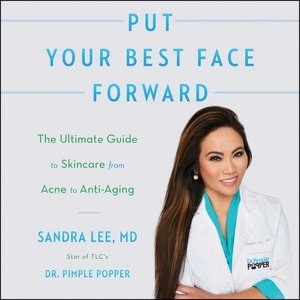 Put Your Best Face Forward: The Ultimate Guide To Skincare From Acne To Anti-aging