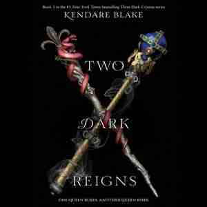 Two Dark Reigns by Kendare Blake