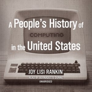 A People’s History of Computing in the United States