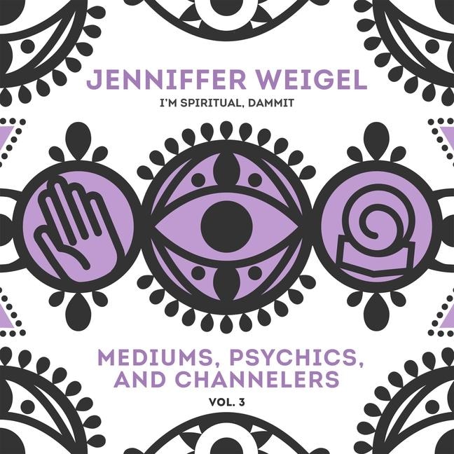 Couverture_Mediums, Psychics, and Channelers, Vol. 3