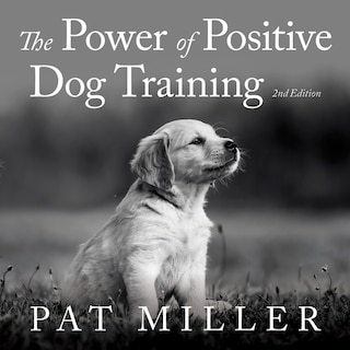 The Power of Positive Dog Training