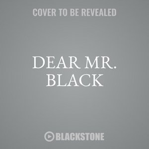 Dear Mr. Black