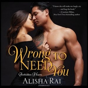 Wrong To Need You: Forbidden Hearts