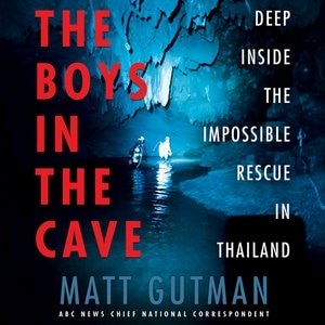 The Boys In The Cave: Deep Inside The Impossible Rescue In Thailand