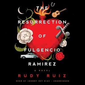 Front cover_The Resurrection of Fulgencio Ramirez