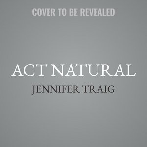 Act Natural: A Cultural History Of Misadventures In Parenting