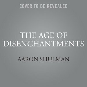 The Age of Disenchantments: The Epic Story of Spain's Most Notorious Literary Family and the Long Shadow of the Spanish Civil War