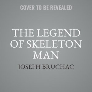Front cover_The Legend Of Skeleton Man