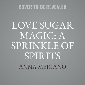 Couverture_Love Sugar Magic: A Sprinkle Of Spirits
