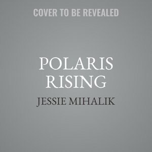 Polaris Rising: A Novel