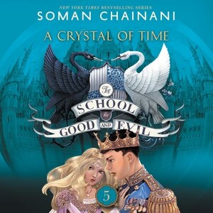 Front cover_The School for Good and Evil #5: A Crystal of Time