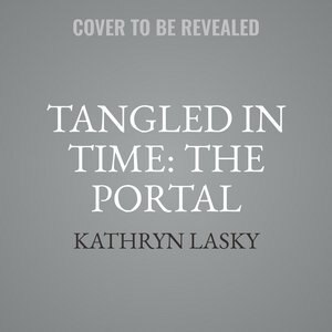 Tangled In Time: The Portal