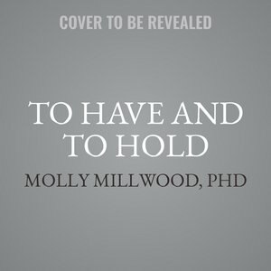 Front cover_To Have And To Hold