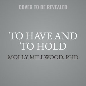 Front cover_To Have And To Hold