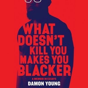 Front cover_What Doesn't Kill You Makes You Blacker