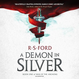 A Demon In Silver: Book One Of War Of The Archons