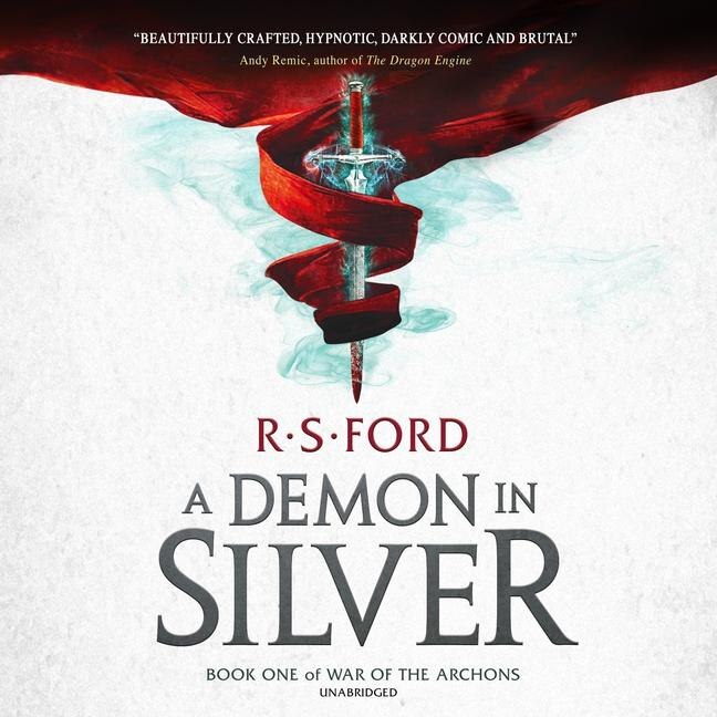 A Demon In Silver: Book One Of War Of The Archons