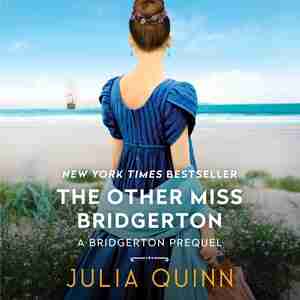 The Other Miss Bridgerton: A Bridgertons Prequel by Julia Quinn