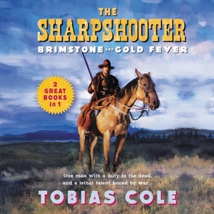 Couverture_The Sharpshooter: Brimstone and Gold Fever
