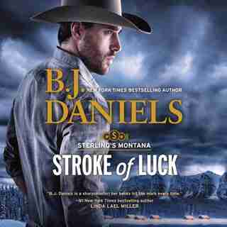 Stroke Of Luck: Sterling's Montana by B. J. Daniels