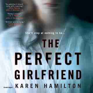 The Perfect Girlfriend by Karen Hamilton