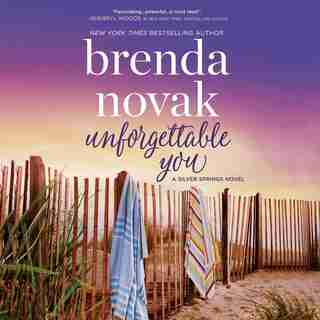 Unforgettable You: Silver Springs by Brenda Novak