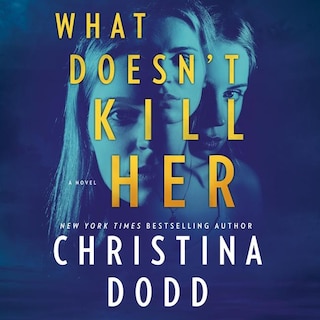 Front cover_What Doesn't Kill Her