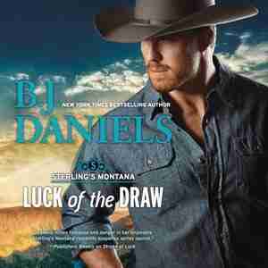Luck Of The Draw by B. J. Daniels