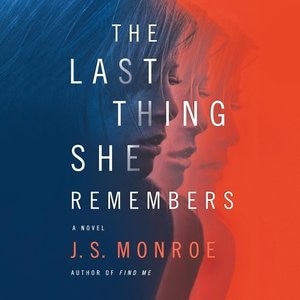 Front cover_The Last Thing She Remembers