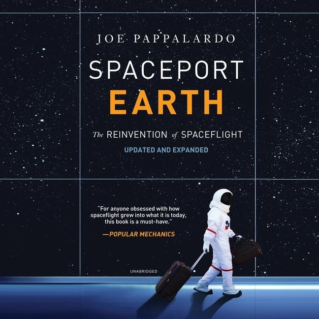 Spaceport Earth: The Reinvention Of Spaceflight