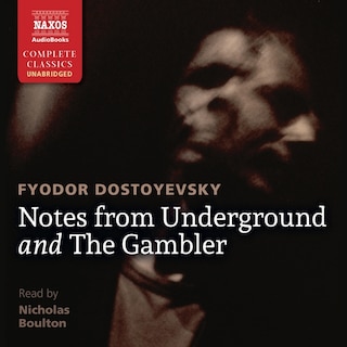 Front cover_Notes from Underground and the Gambler Lib/E