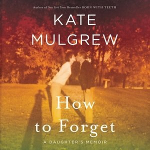 Front cover_How To Forget