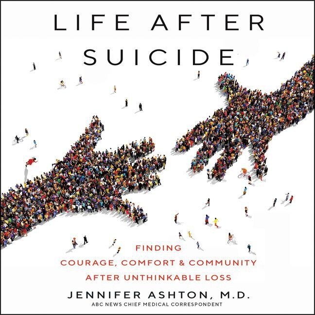 Front cover_Life After Suicide Lib/E
