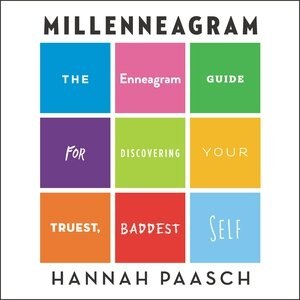 Millenneagram: The Enneagram Guide For Discovering Your Truest, Baddest Self