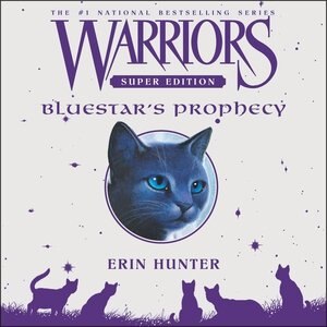 Couverture_Warriors Super Edition: Bluestar's Prophecy