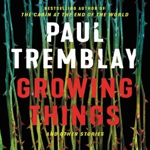 Growing Things And Other Stories