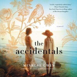 The Accidentals: A Novel