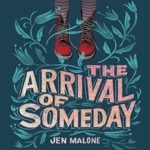 The Arrival Of Someday