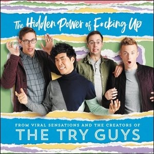The Hidden Power Of F*cking Up: The Hidden Power Of F***ing Up
