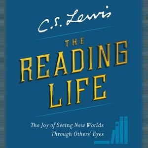 The Reading Life: The Joy Of Seeing New Worlds Through Others' Eyes