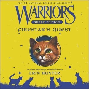 Couverture_Warriors Super Edition: Firestar's Quest