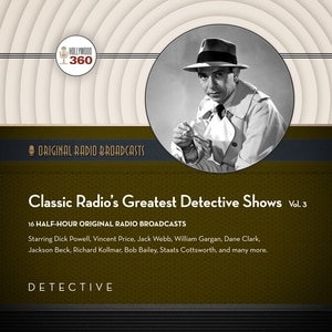 Couverture_Classic Radio&rsquo;s Greatest Detective Shows, Vol. 3
